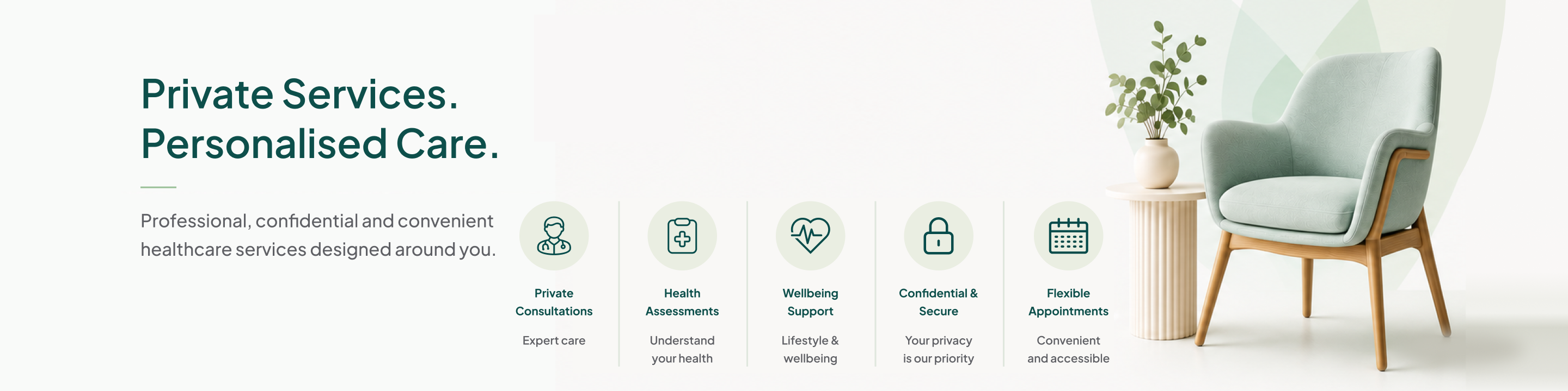 Private Services. Personalised Care.